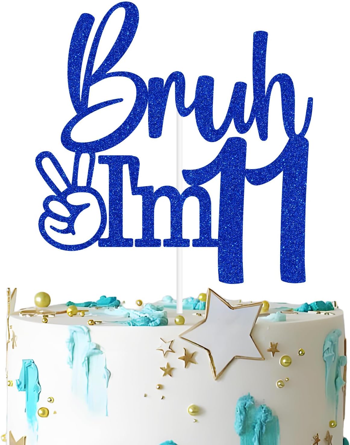 Bruh-I'm-11-Cake-Topper,-Hello-11,-2117